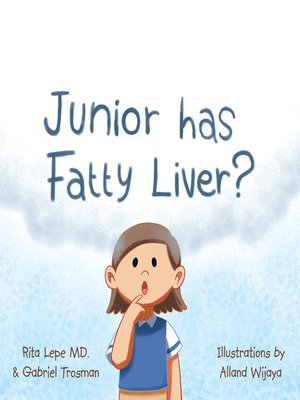 cover image of Junior Has Fatty Liver?